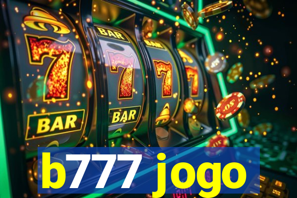 b777 jogo